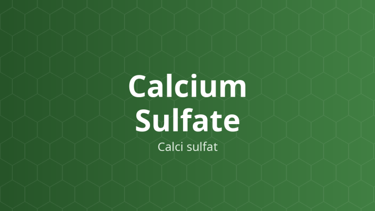 Calcium Sulfate (Calci sulfat) – Tá dược độn viên nén, viên nang; chất hút ẩm