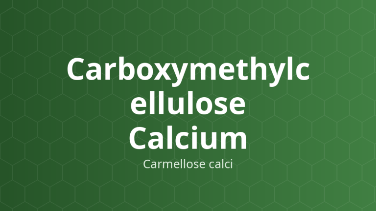 Carboxymethylcellulose Calcium (Carmellose calci) – Tá dược rã, tá dược dính, tạo hỗn dịch