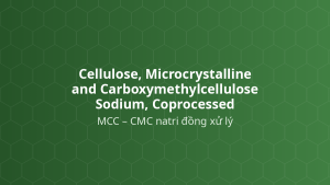 Cellulose, Microcrystalline and Carboxymethylcellulose Sodium, Coprocessed (MCC – CMC natri đồng xử lý) – Tạo hỗn dịch, gel xúc biến