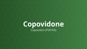 Copovidone (Copovidon (PVP/VA)) – Tá dược dính, tạo màng, tạo hạt