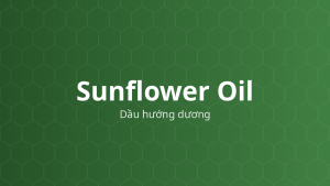Sunflower Oil (Dầu hướng dương) – Làm mềm, dung môi, nhũ hóa