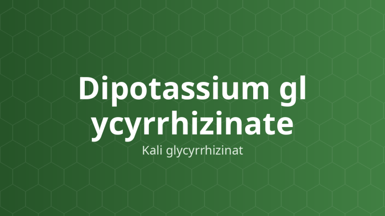 Dipotassium glycyrrhizinate (Kali glycyrrhizinat) – Chất làm dịu da