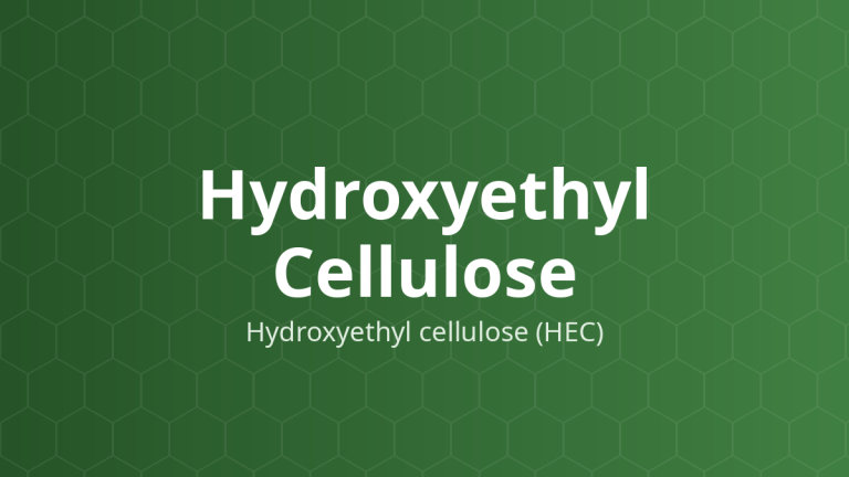 Hydroxyethyl Cellulose (Hydroxyethyl cellulose (HEC)) – Làm đặc, tăng độ nhớt, tạo hỗn dịch, tá dược dính, bao