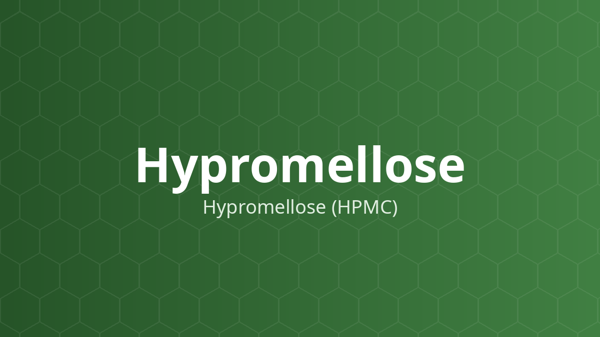 Hypromellose (Hypromellose (HPMC)) – Bao phim, cốt giải phóng kéo dài, tá dược dính, làm đặc