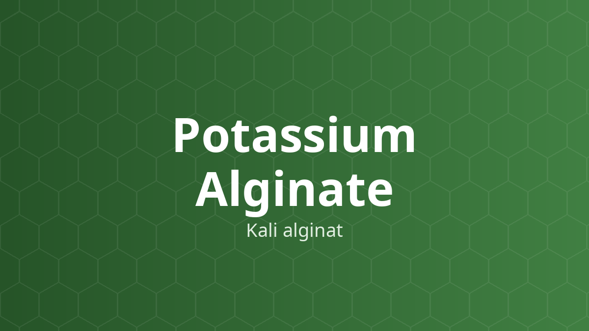 Potassium Alginate (Kali alginat) – Làm đặc, ổn định, nhũ hóa, tạo hỗn dịch