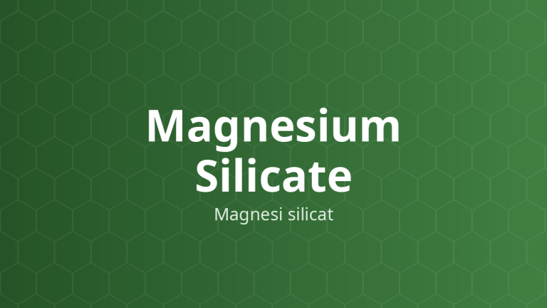 Magnesium Silicate (Magnesi silicat) – Chất chống vón, hỗ trợ trơn chảy