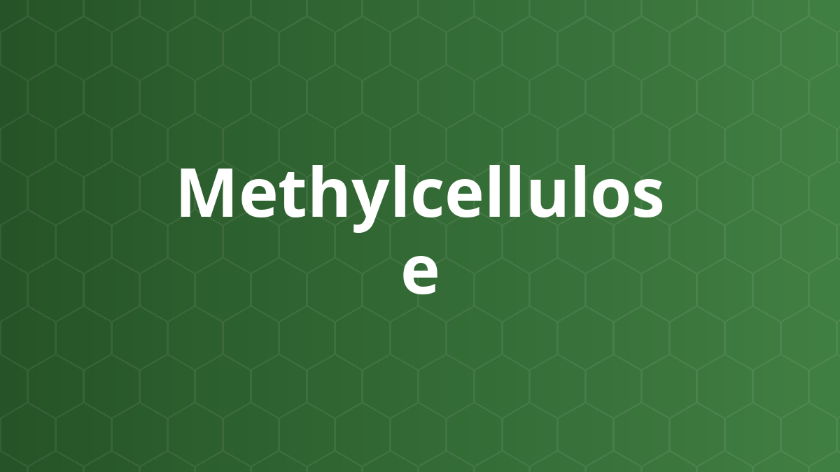 Methylcellulose (Methylcellulose) – Dính, tạo hỗn dịch, tăng độ nhớt, bao