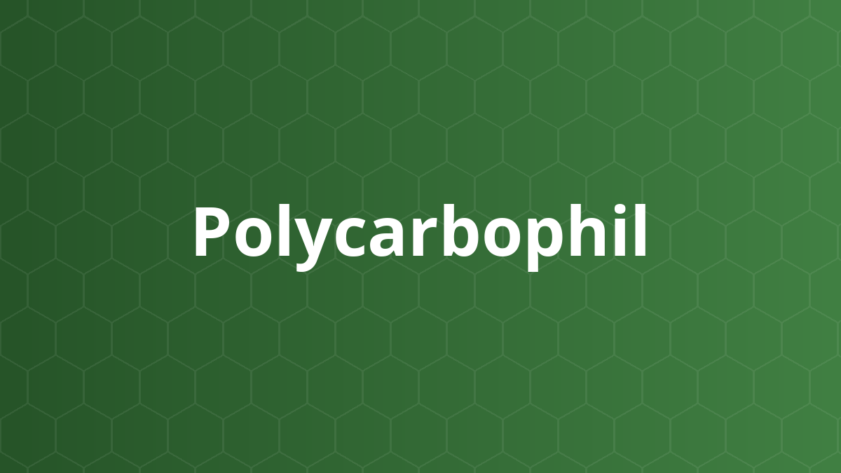Polycarbophil (Polycarbophil) – Bám dính sinh học, làm đặc, nhũ hóa