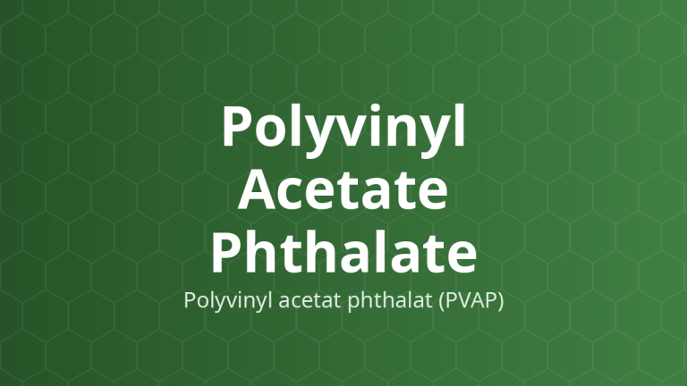 Polyvinyl Acetate Phthalate (Polyvinyl acetat phthalat (PVAP)) – Chất bao tan ở ruột, bao cách ly
