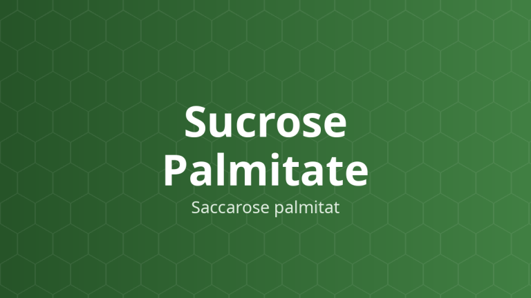 Sucrose Palmitate (Saccarose palmitat) – Chất nhũ hóa không ion
