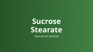Sucrose Stearate (Saccarose stearat) – Chất nhũ hóa, tá dược trơn